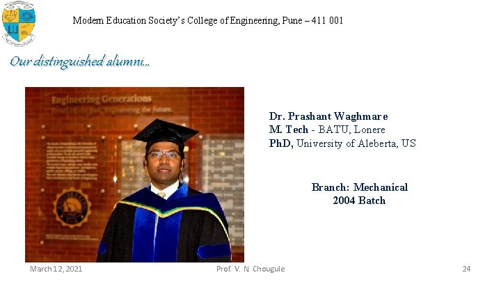 Modern Education Society’s College of Engineering, Pune – 411 001 Our distinguished alumni… Dr.