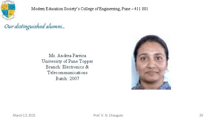 Modern Education Society’s College of Engineering, Pune – 411 001 Our distinguished alumni… Ms.