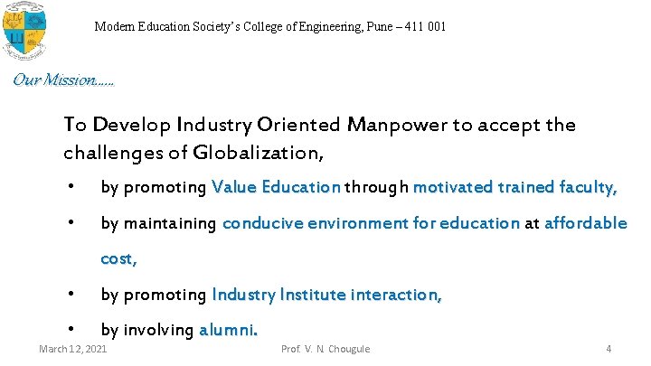 Modern Education Society’s College of Engineering, Pune – 411 001 Our Mission…… To Develop