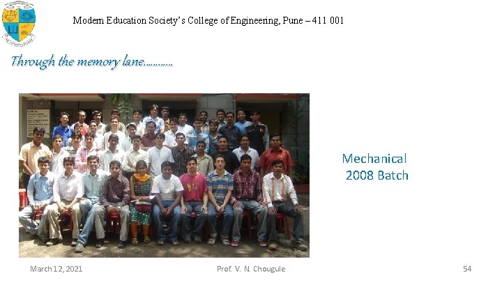 Modern Education Society’s College of Engineering, Pune – 411 001 Through the memory lane…………