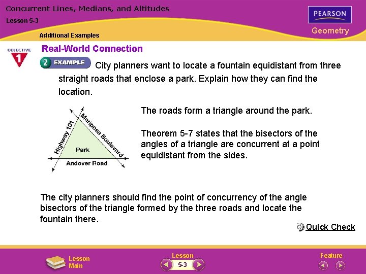 Concurrent Lines, Medians, and Altitudes Lesson 5 -3 Geometry Additional Examples Real-World Connection City