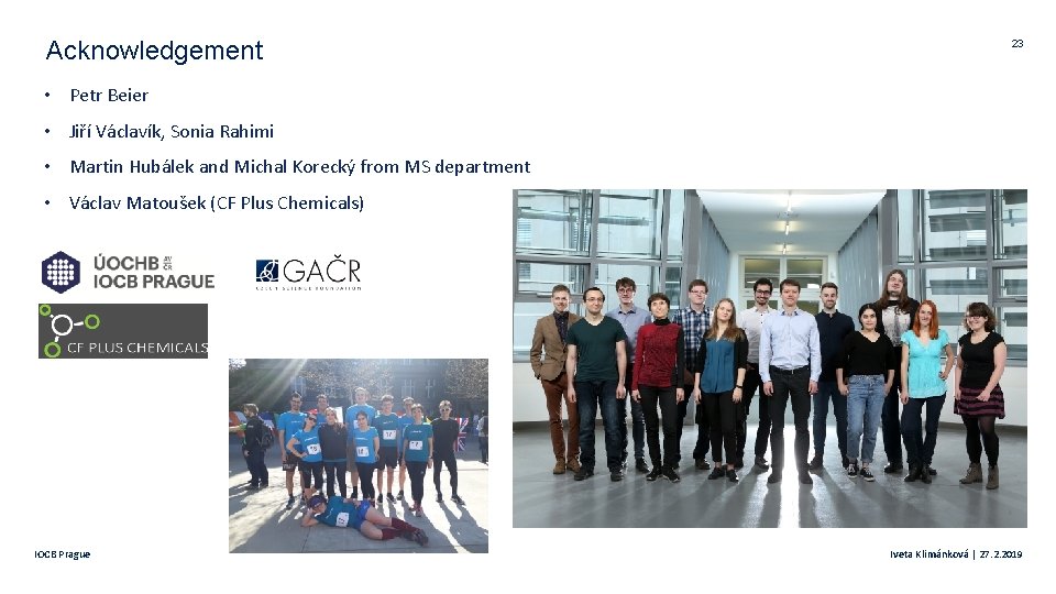 Acknowledgement 23 • Petr Beier • Jiří Václavík, Sonia Rahimi • Martin Hubálek and Acknowledgement 23 • Petr Beier • Jiří Václavík, Sonia Rahimi • Martin Hubálek and