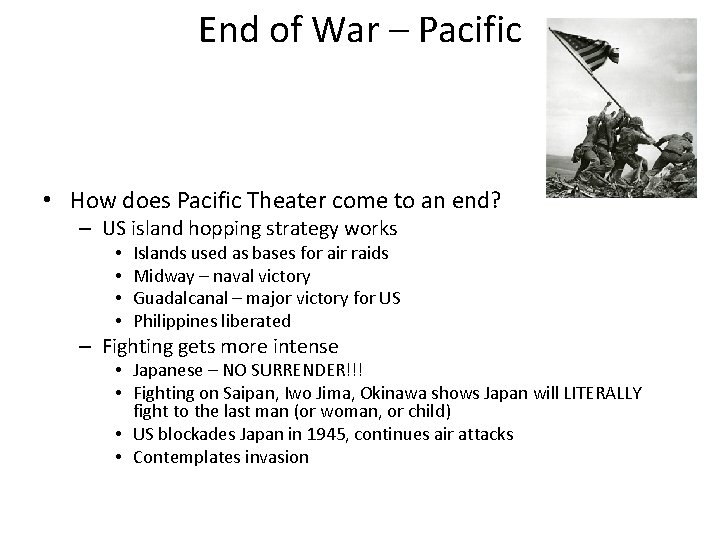 End of War – Pacific • How does Pacific Theater come to an end?