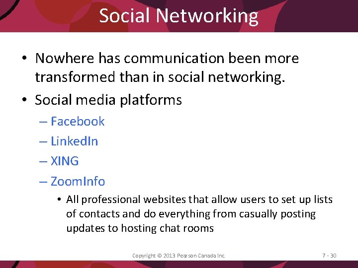 Social Networking • Nowhere has communication been more transformed than in social networking. •