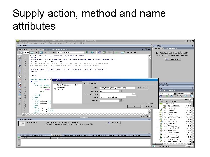 Supply action, method and name attributes 