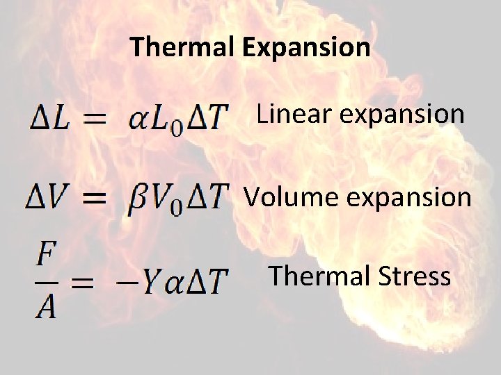 Thermal Expansion Linear expansion Volume expansion Thermal Stress 