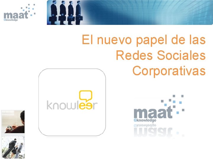 El nuevo papel de las Redes Sociales Corporativas 