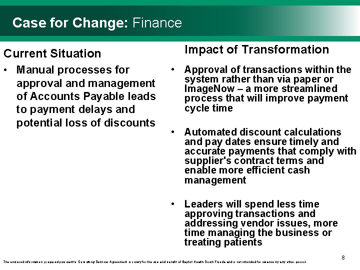 Case for Change: Finance Current Situation • Manual processes for approval and management of Case for Change: Finance Current Situation • Manual processes for approval and management of