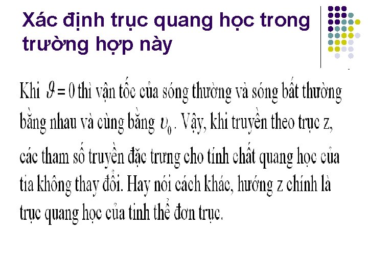 Xác định trục quang học trong trường hợp này Xác định trục quang học trong trường hợp này
