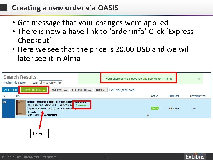 Creating a new order via OASIS • Get message that your changes were applied