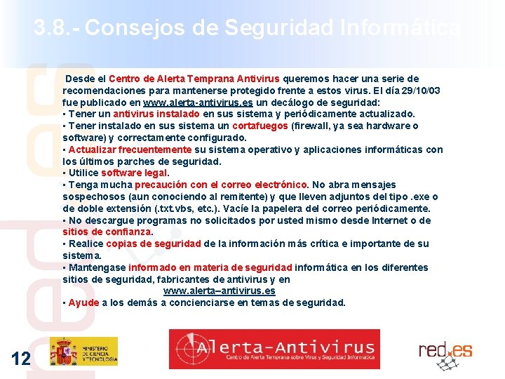 3. 8. - Consejos de Seguridad Informática Desde el Centro de Alerta Temprana Antivirus