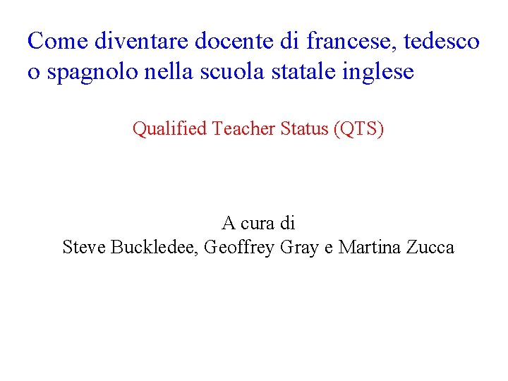 Come diventare docente di francese, tedesco o spagnolo nella scuola statale inglese Qualified Teacher