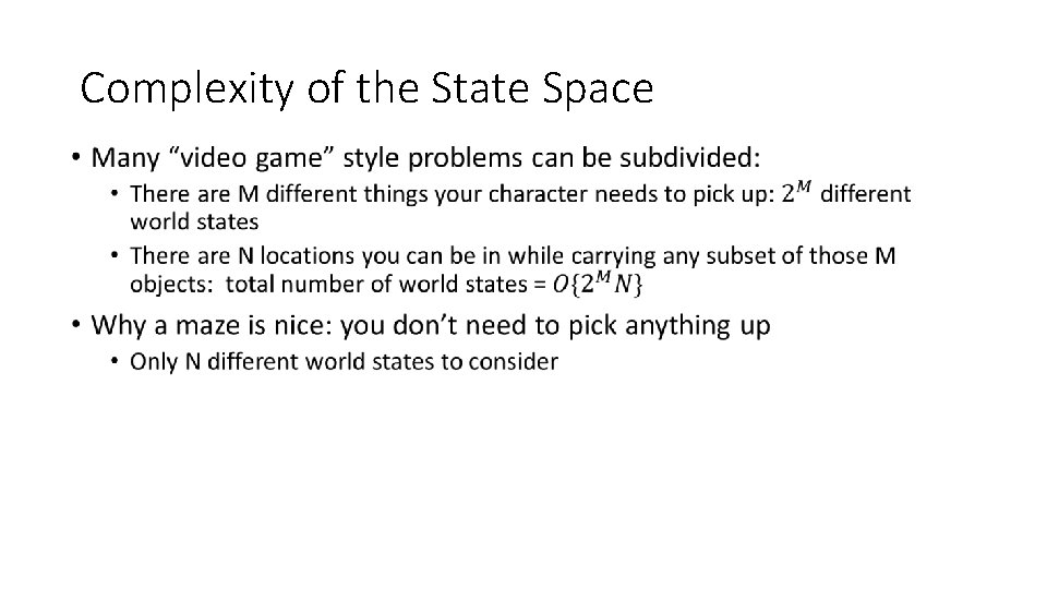Complexity of the State Space • 