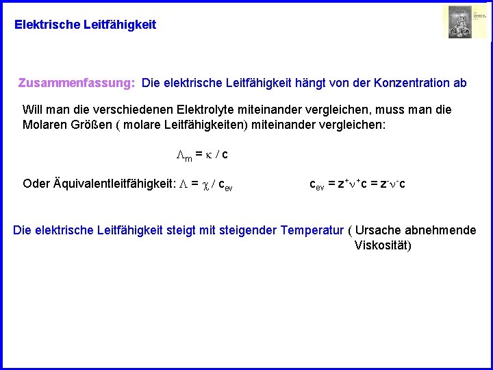 Elektrische Leitfähigkeit Zusammenfassung: Die elektrische Leitfähigkeit hängt von der Konzentration ab Will man die