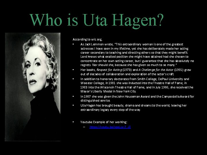 Who is Uta Hagen? According to wic. org, • As Jack Lemmon wrote, “This