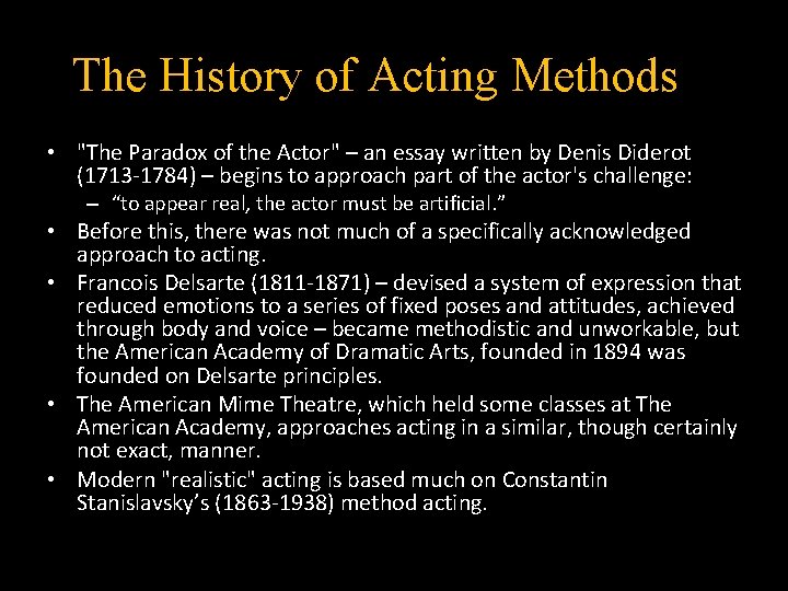 The History of Acting Methods • "The Paradox of the Actor" – an essay