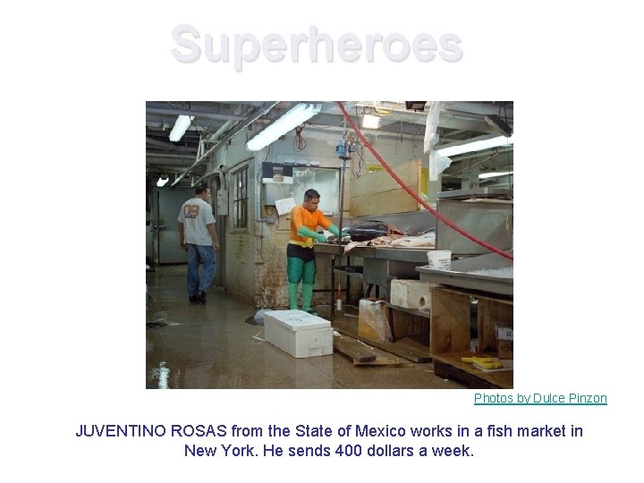 Superheroes Photos by Dulce Pinzon JUVENTINO ROSAS from the State of Mexico works in Superheroes Photos by Dulce Pinzon JUVENTINO ROSAS from the State of Mexico works in