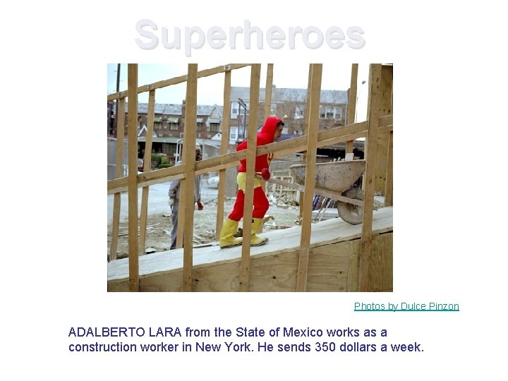 Superheroes Photos by Dulce Pinzon ADALBERTO LARA from the State of Mexico works as Superheroes Photos by Dulce Pinzon ADALBERTO LARA from the State of Mexico works as