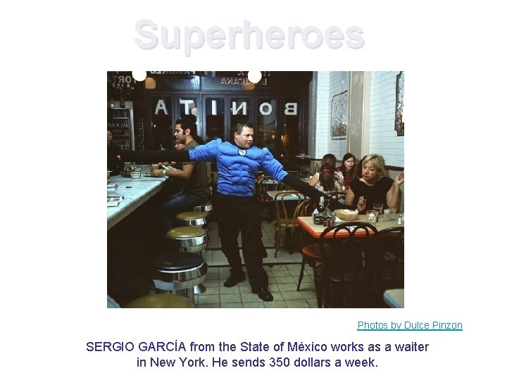 Superheroes Photos by Dulce Pinzon SERGIO GARCÍA from the State of México works as Superheroes Photos by Dulce Pinzon SERGIO GARCÍA from the State of México works as