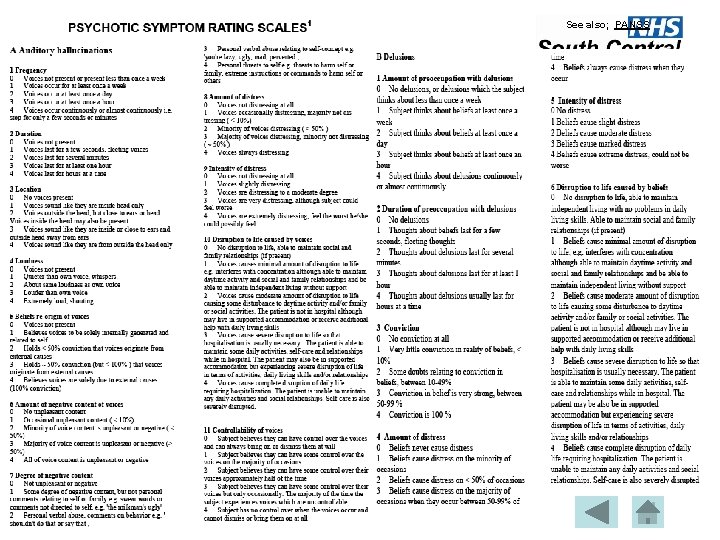 See also; PANSS 
