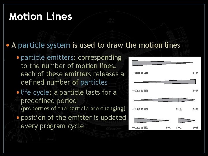 Motion Lines • A particle system is used to draw the motion lines •