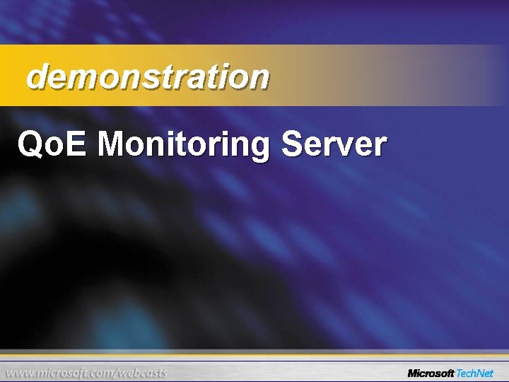 demonstration Qo. E Monitoring Server 