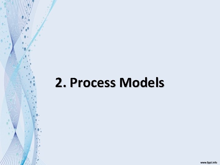 2. Process Models 