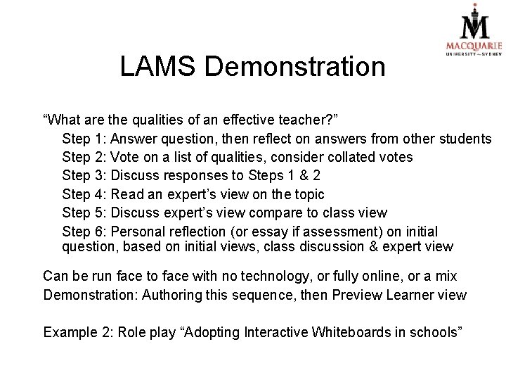 LAMS Demonstration “What are the qualities of an effective teacher? ” Step 1: Answer