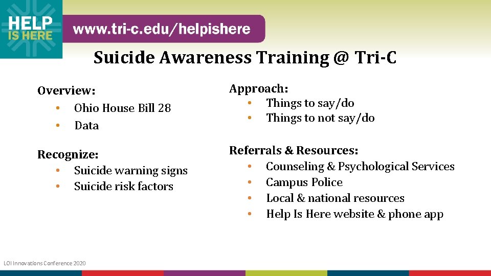 Suicide Awareness Training @ Tri-C Overview: • Ohio House Bill 28 • Data Approach: