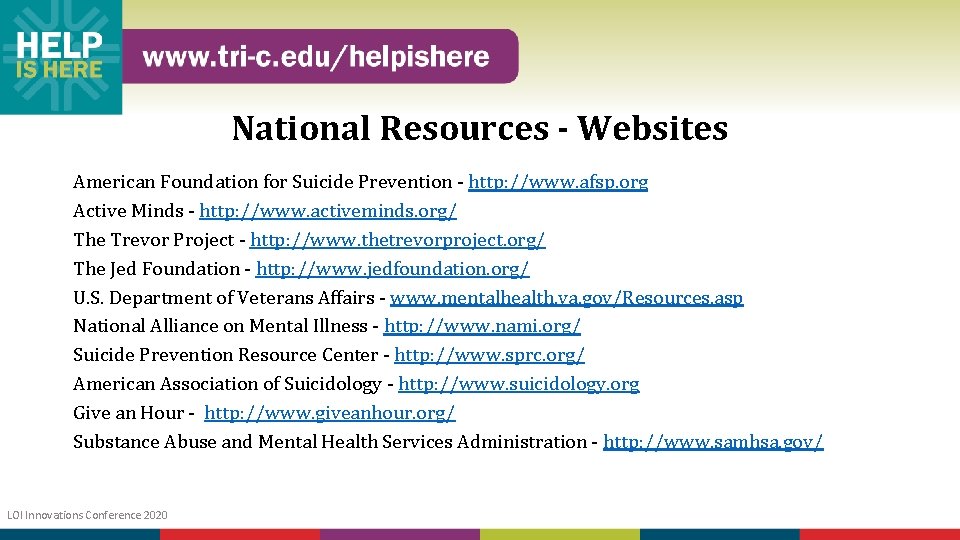 National Resources - Websites American Foundation for Suicide Prevention - http: //www. afsp. org