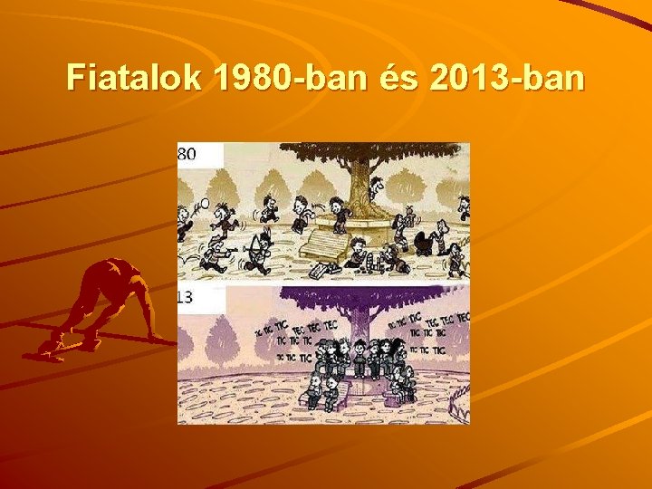 Fiatalok 1980 -ban és 2013 -ban 