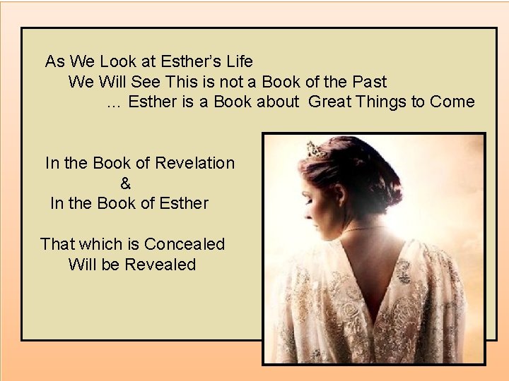 As We Look at Esther’s Life We Will See This is not a Book