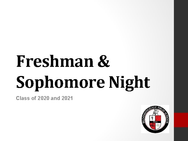 Freshman & Sophomore Night Class of 2020 and 2021 