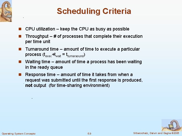 Scheduling Criteria n CPU utilization – keep the CPU as busy as possible n Scheduling Criteria n CPU utilization – keep the CPU as busy as possible n