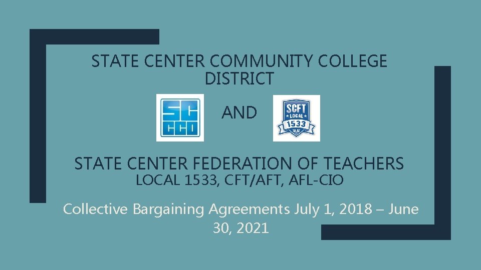 STATE CENTER COMMUNITY COLLEGE DISTRICT AND STATE CENTER FEDERATION OF TEACHERS LOCAL 1533, CFT/AFT,