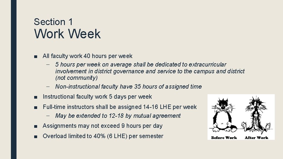 Section 1 Work Week ■ All faculty work 40 hours per week – 5