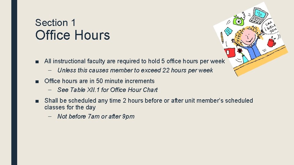 Section 1 Office Hours ■ All instructional faculty are required to hold 5 office