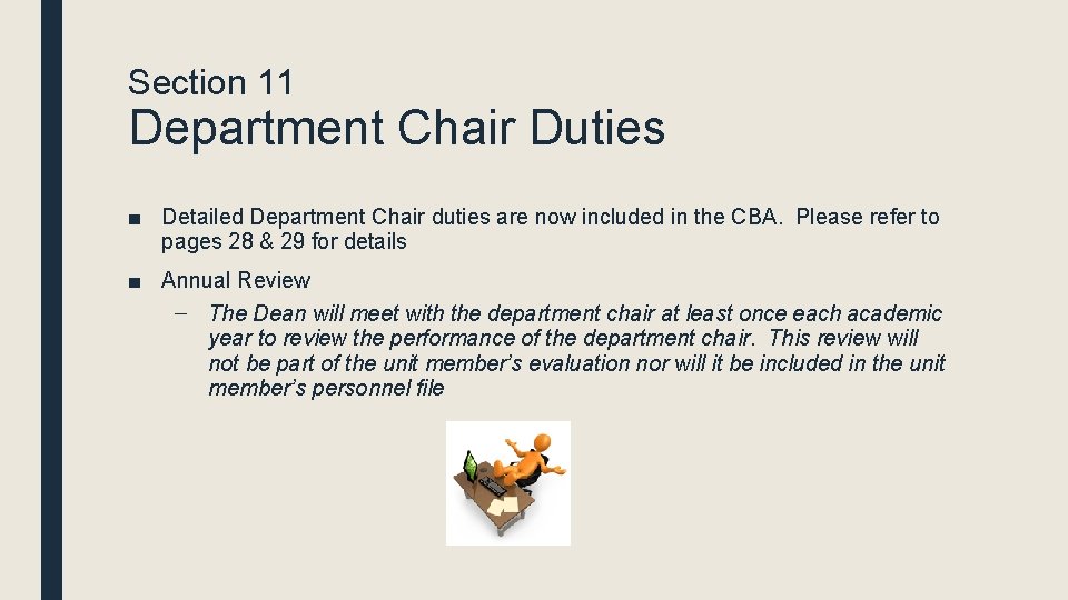 Section 11 Department Chair Duties ■ Detailed Department Chair duties are now included in