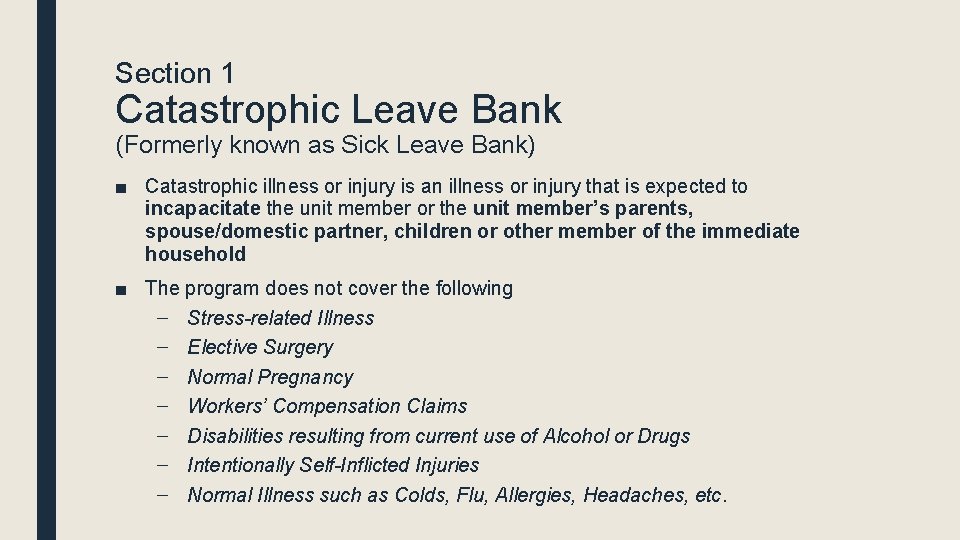 Section 1 Catastrophic Leave Bank (Formerly known as Sick Leave Bank) ■ Catastrophic illness