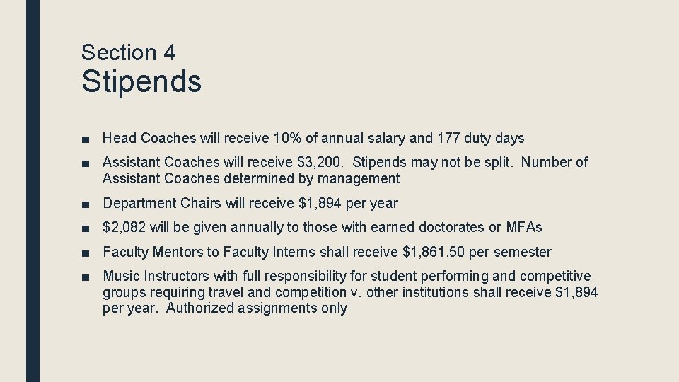 Section 4 Stipends ■ Head Coaches will receive 10% of annual salary and 177