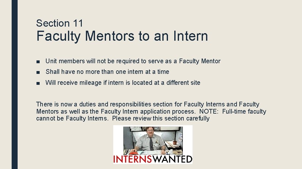 Section 11 Faculty Mentors to an Intern ■ Unit members will not be required