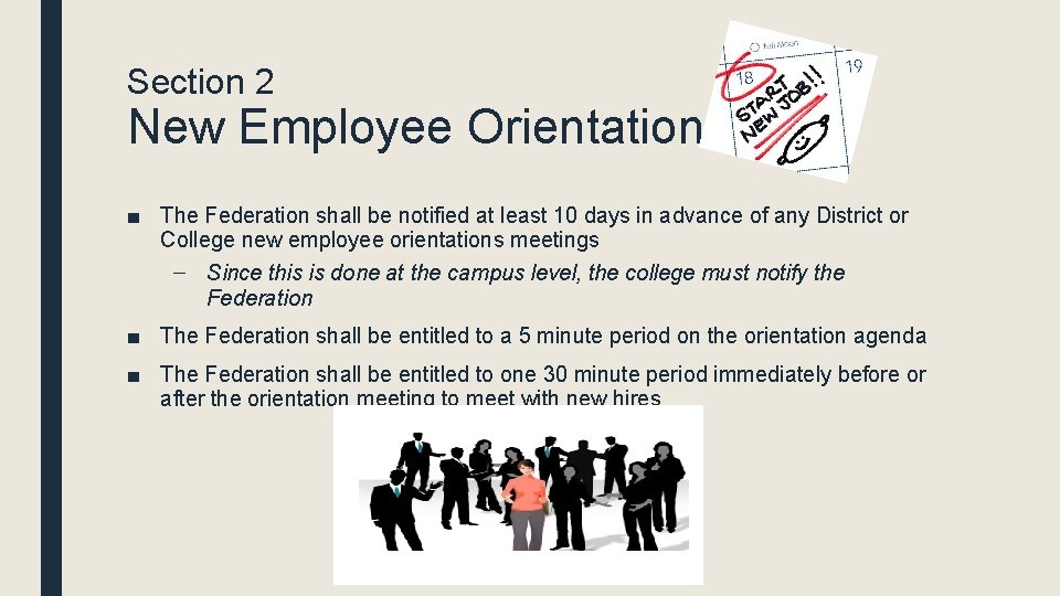 Section 2 New Employee Orientation ■ The Federation shall be notified at least 10