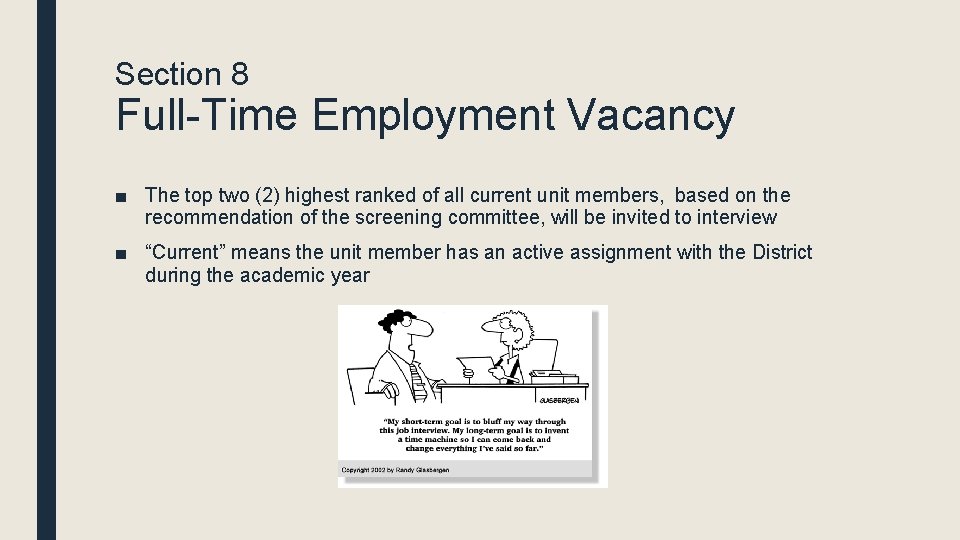 Section 8 Full-Time Employment Vacancy ■ The top two (2) highest ranked of all