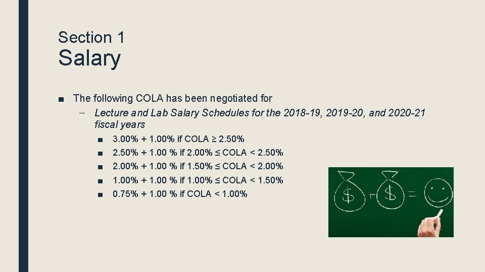 Section 1 Salary ■ The following COLA has been negotiated for – Lecture and