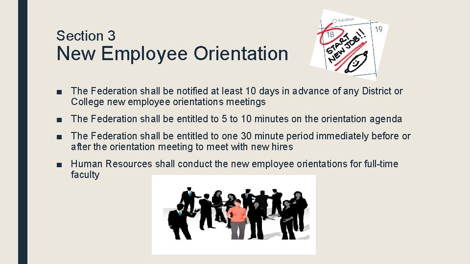 Section 3 New Employee Orientation ■ The Federation shall be notified at least 10