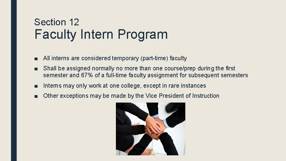 Section 12 Faculty Intern Program ■ All interns are considered temporary (part-time) faculty ■