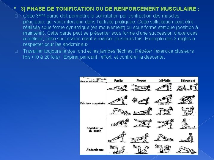 * 3) PHASE DE TONIFICATION OU DE RENFORCEMENT MUSCULAIRE : � � Cette 3