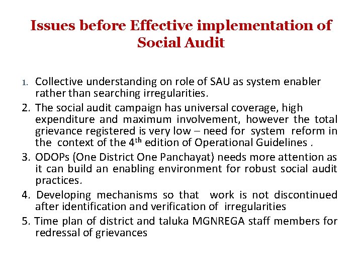 Issues before Effective implementation of Social Audit Collective understanding on role of SAU as