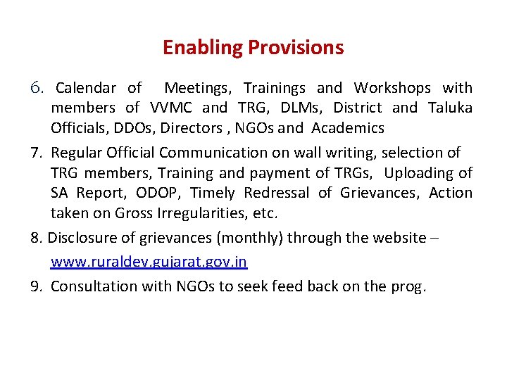 Enabling Provisions 6. Calendar of Meetings, Trainings and Workshops with members of VVMC and