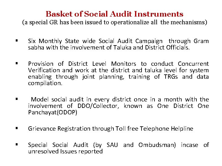 Basket of Social Audit Instruments (a special GR has been issued to operationalize all